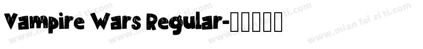 Vampire Wars Regular字体转换